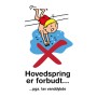 Hovedspring er forbudt
